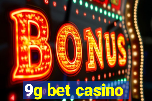 9g bet casino