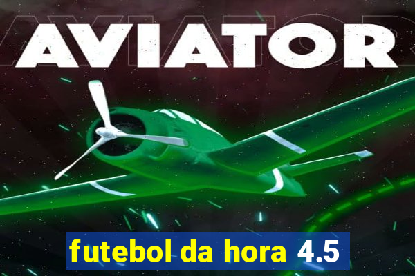 futebol da hora 4.5