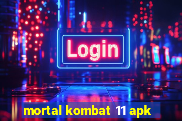 mortal kombat 11 apk