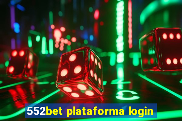 552bet plataforma login