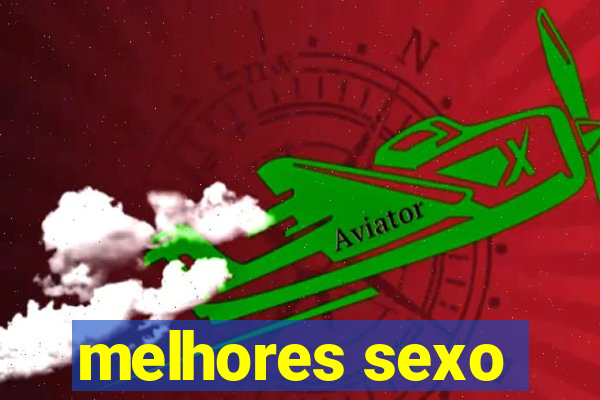 melhores sexo