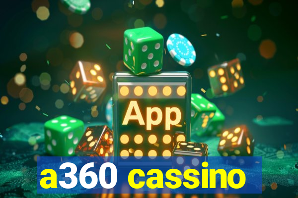 a360 cassino