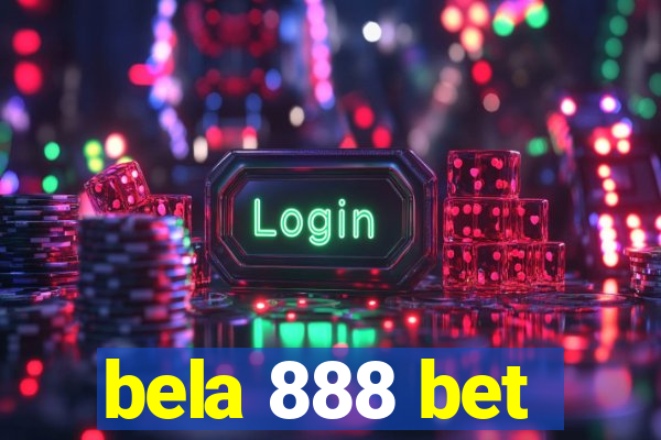 bela 888 bet