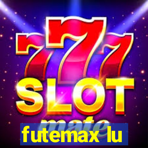 futemax lu