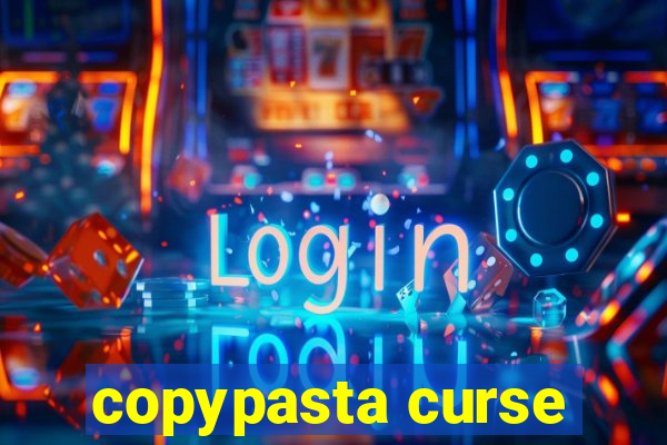 copypasta curse