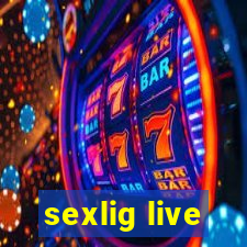 sexlig live