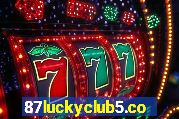 87luckyclub5.com