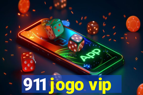 911 jogo vip