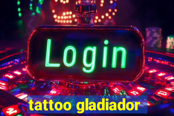 tattoo gladiador