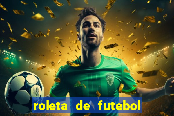 roleta de futebol carreira roleta de jogadores de futebol