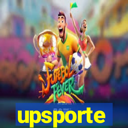 upsporte