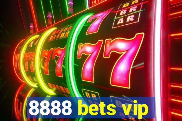 8888 bets vip