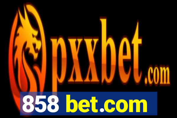 858 bet.com