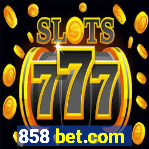 858 bet.com