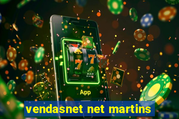 vendasnet net martins