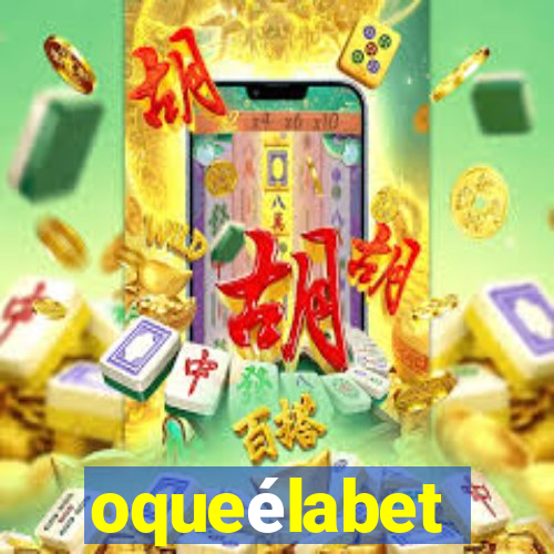 oqueélabet