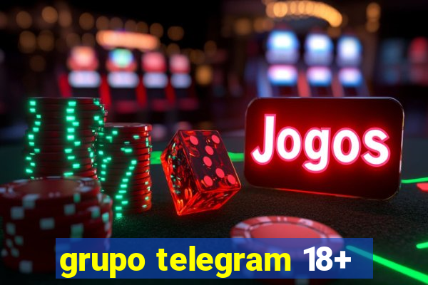 grupo telegram 18+