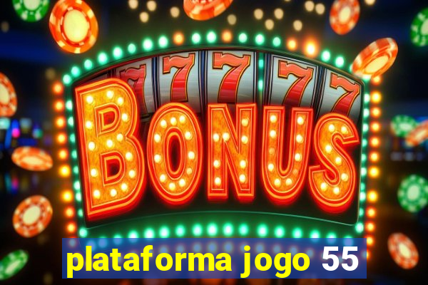 plataforma jogo 55