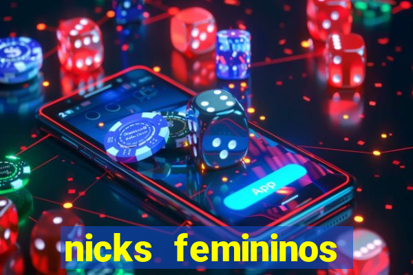 nicks femininos para jogos