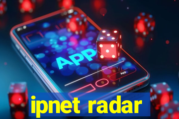 ipnet radar