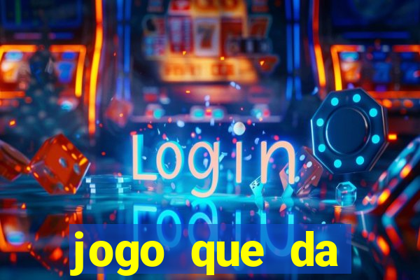 jogo que da dinheiro para se cadastrar