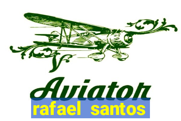 rafael santos uniduni t