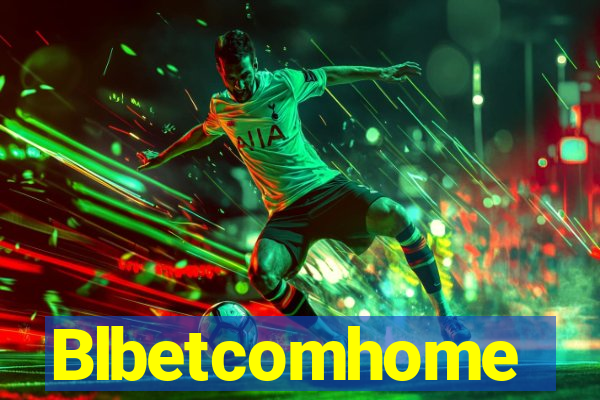 Blbetcomhome