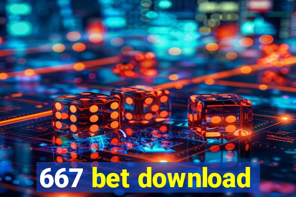 667 bet download