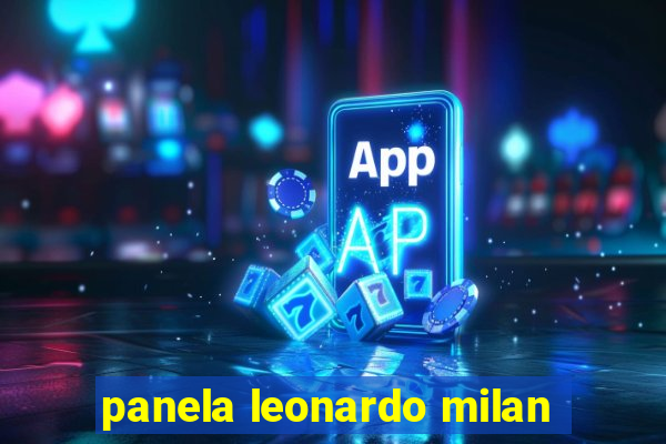 panela leonardo milan