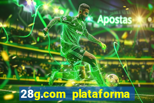 28g.com plataforma de jogos