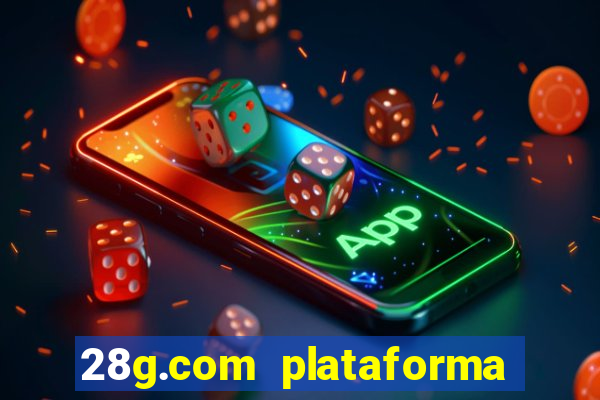 28g.com plataforma de jogos