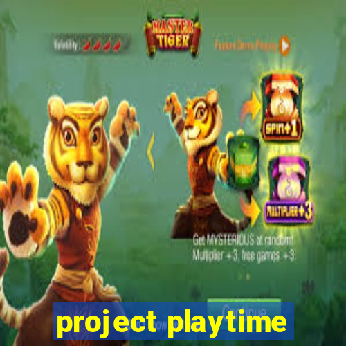 project playtime