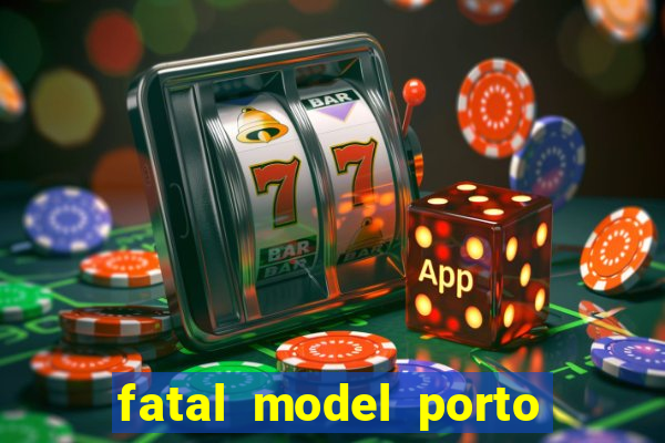 fatal model porto alegre do norte