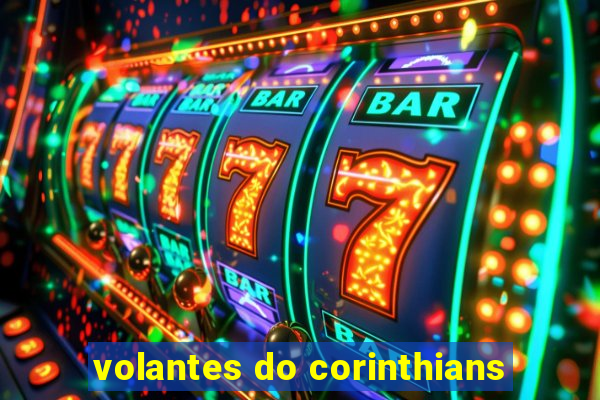 volantes do corinthians