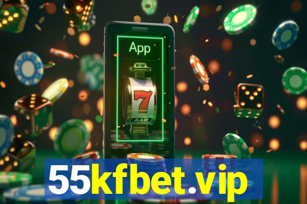 55kfbet.vip