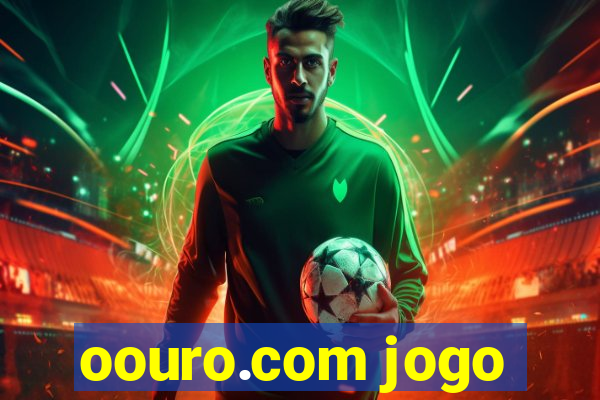 oouro.com jogo