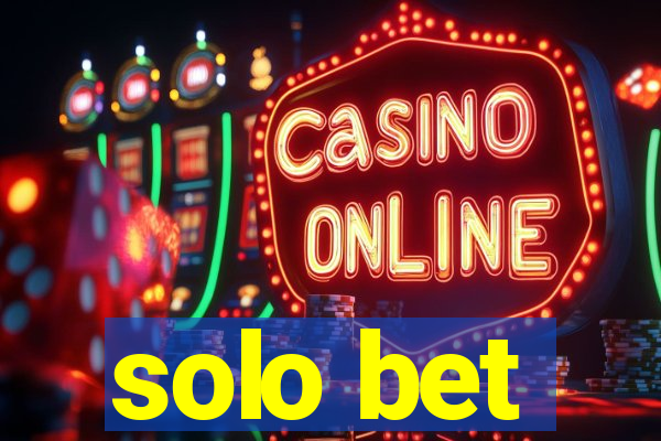 solo bet