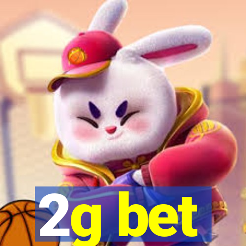 2g bet