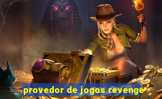 provedor de jogos revenge