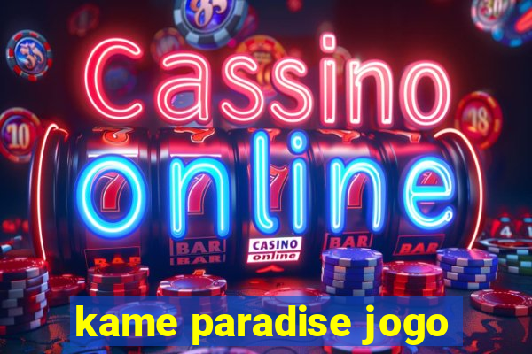 kame paradise jogo