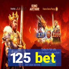 125 bet