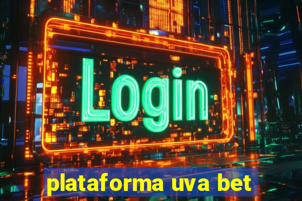 plataforma uva bet