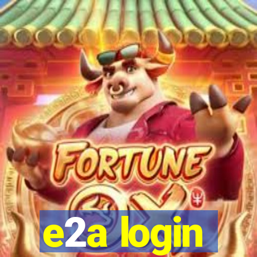 e2a login