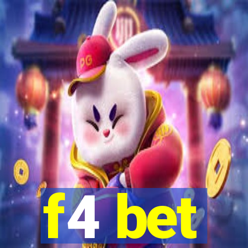 f4 bet