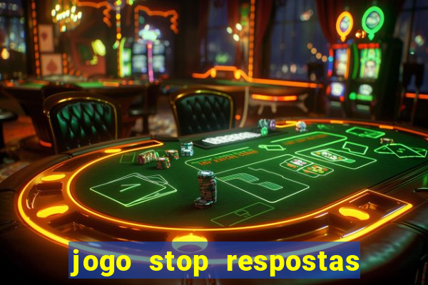 jogo stop respostas de a a z