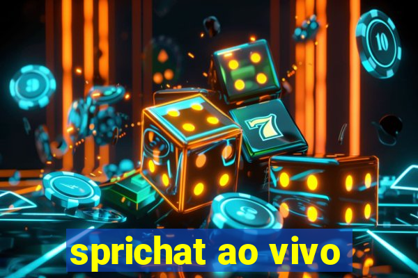 sprichat ao vivo