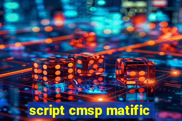 script cmsp matific