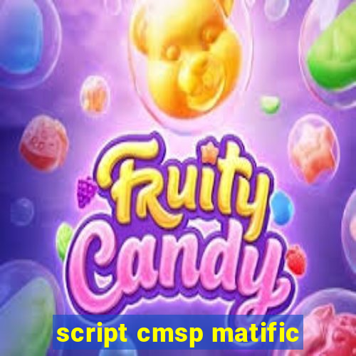 script cmsp matific