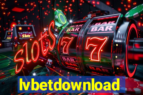 lvbetdownload