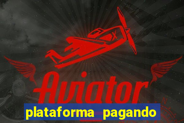 plataforma pagando fortune tiger